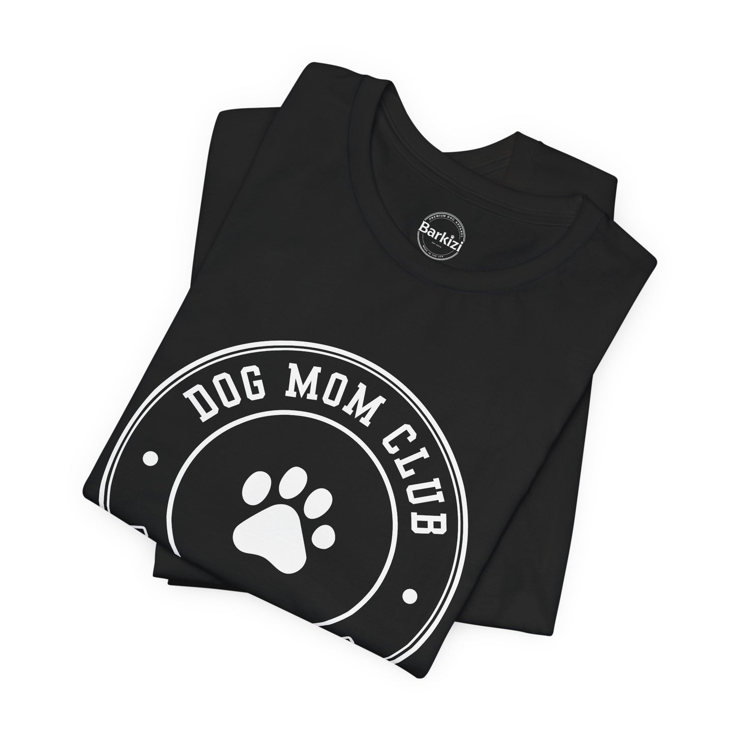 Dog Mom Club Premium Tee