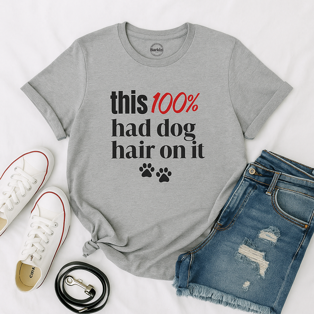 This 100 Had Dog Hair On It Premium Tee