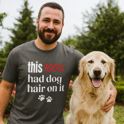 This 100 Had Dog Hair On It Premium Tee
