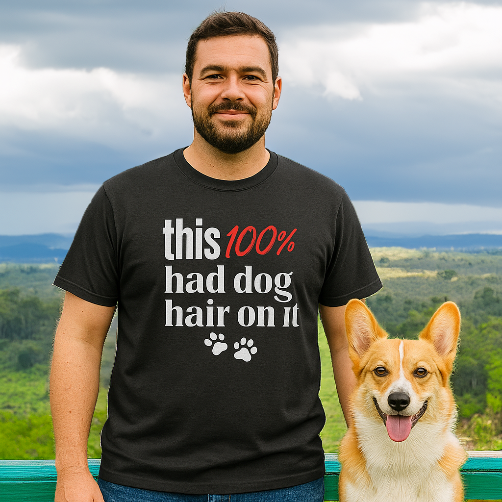 This 100 Had Dog Hair On It Premium Tee