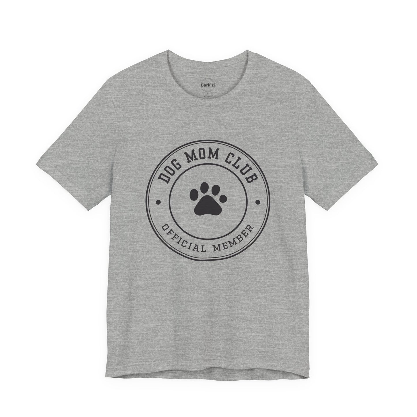 Gray t-shirt with 'Dog Mom Club Official Member' text and paw print on a white background