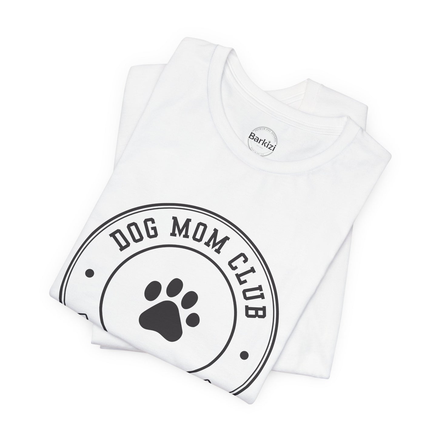 Dog Mom Club Premium Tee