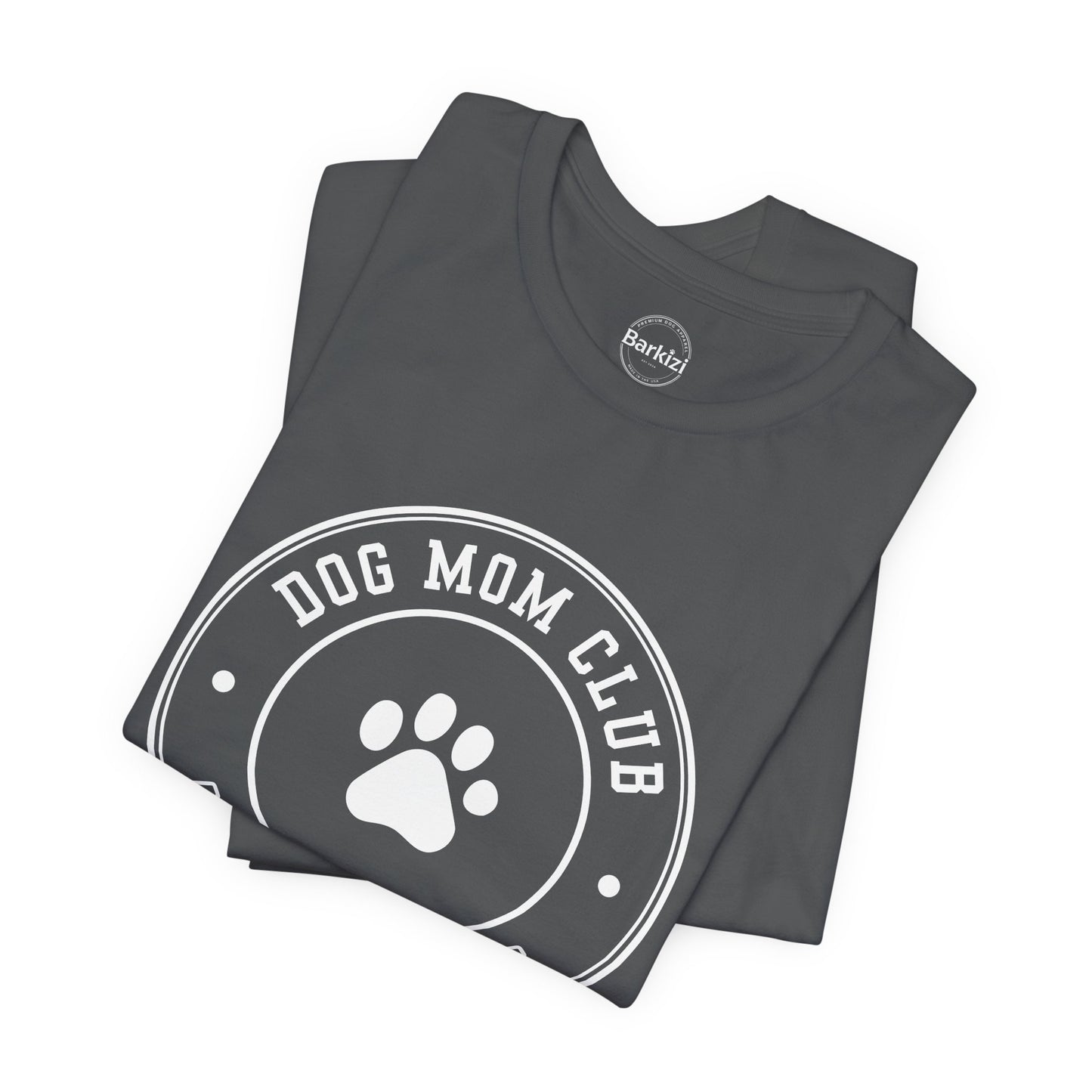Dog Mom Club Premium Tee