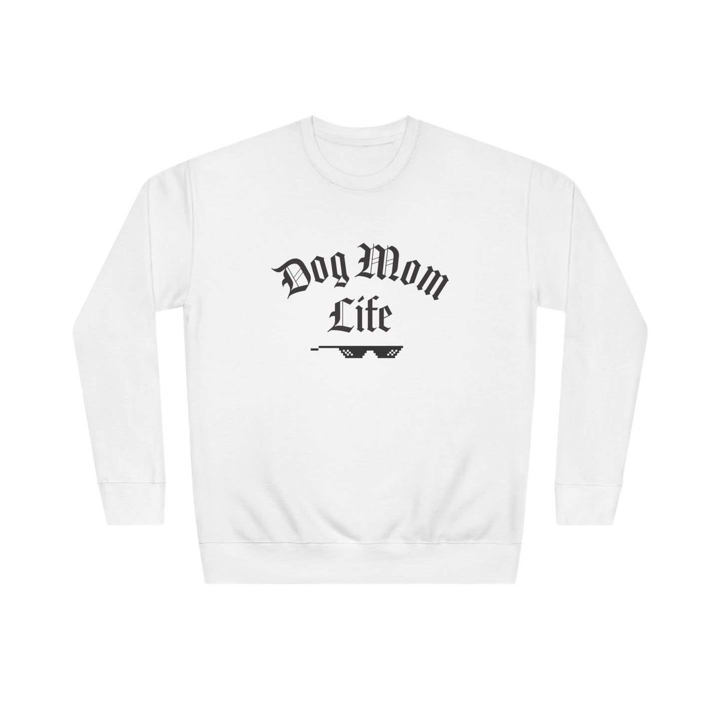 Dog Mom Life Gangster Premium Sweatshirt