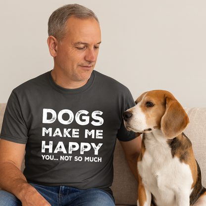 Man wearing a black t-shirt with 'DOGS MAKE ME HAPPY YOU... NOT SO MUCH' text, sitting next to a dog.